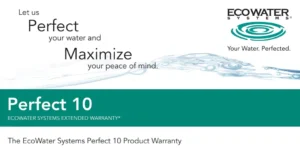 Perfect 10 warranty ecowater calgary